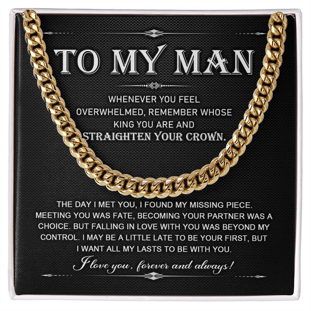 To My Man - Whenever you feel overwhelmed, remeber whose King you are and straightened your crown