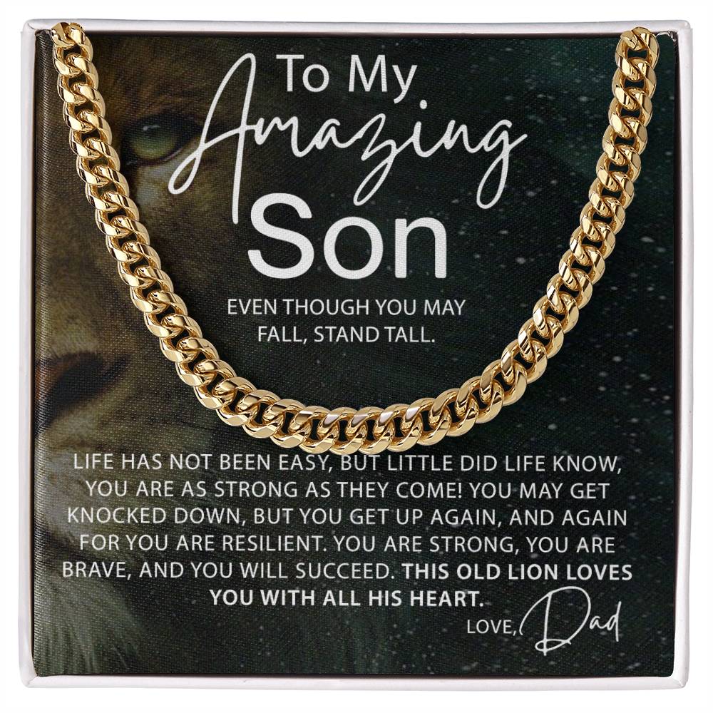 To My Amazing Son - Even though you may fall, Stand Tall