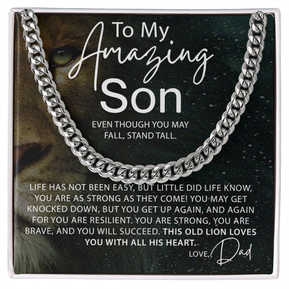 To My Amazing Son - Even though you may fall, Stand Tall