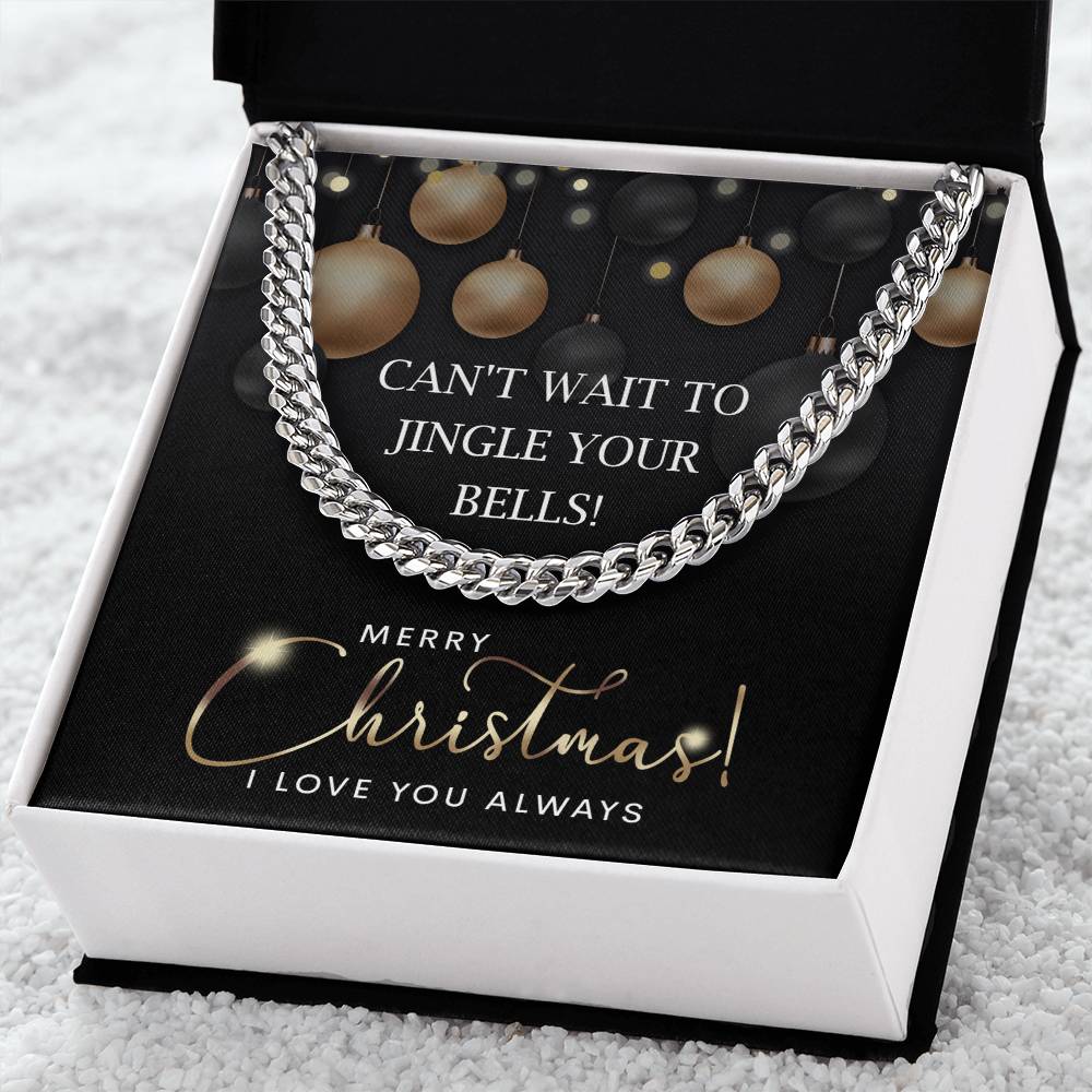 My Man-Jingle Your Bells-Cuban Chain