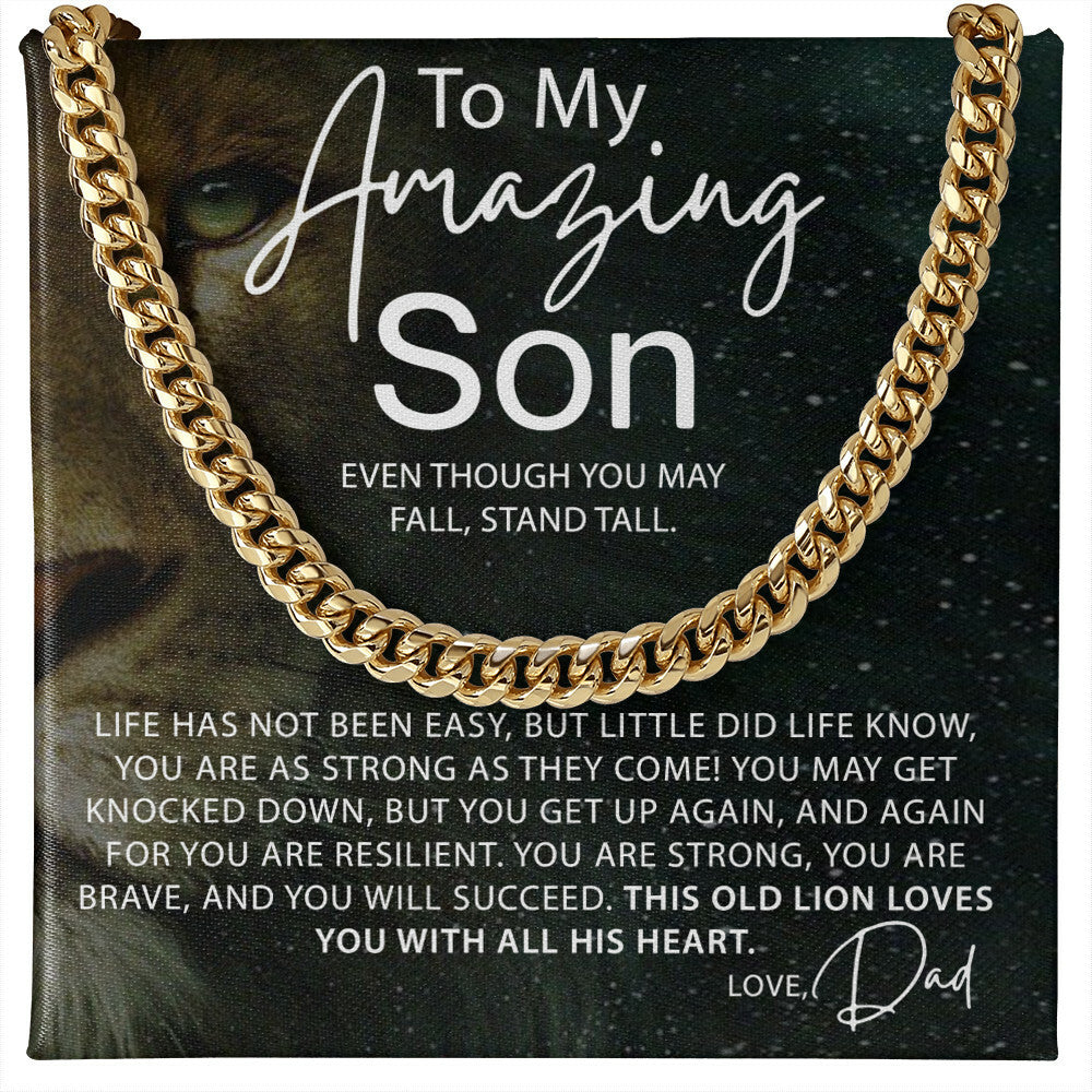 To My Amazing Son - Even though you may fall, Stand Tall