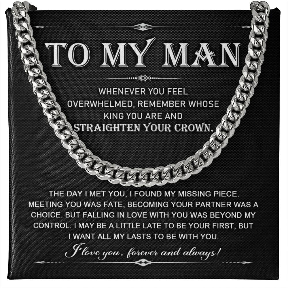 To My Man - Whenever you feel overwhelmed, remeber whose King you are and straightened your crown