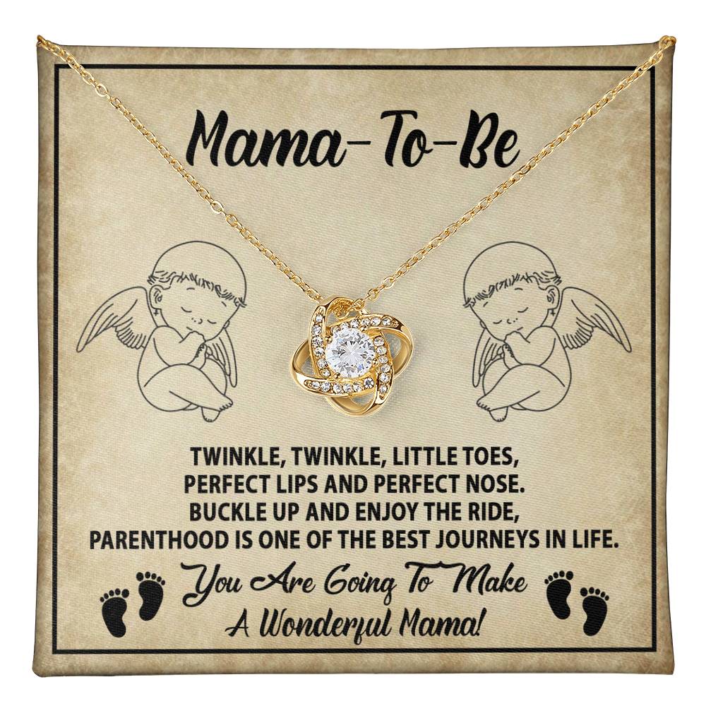 To  Mama To Be, You Are Going to Make A wonderful Mama - buckle up and enjoy the ride, parenthood is one of the best journeys in life