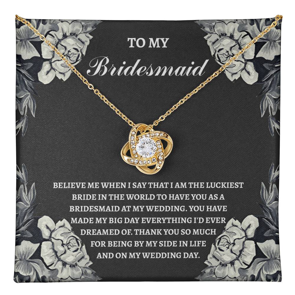 Bridesmaid-The Luckiest Bride