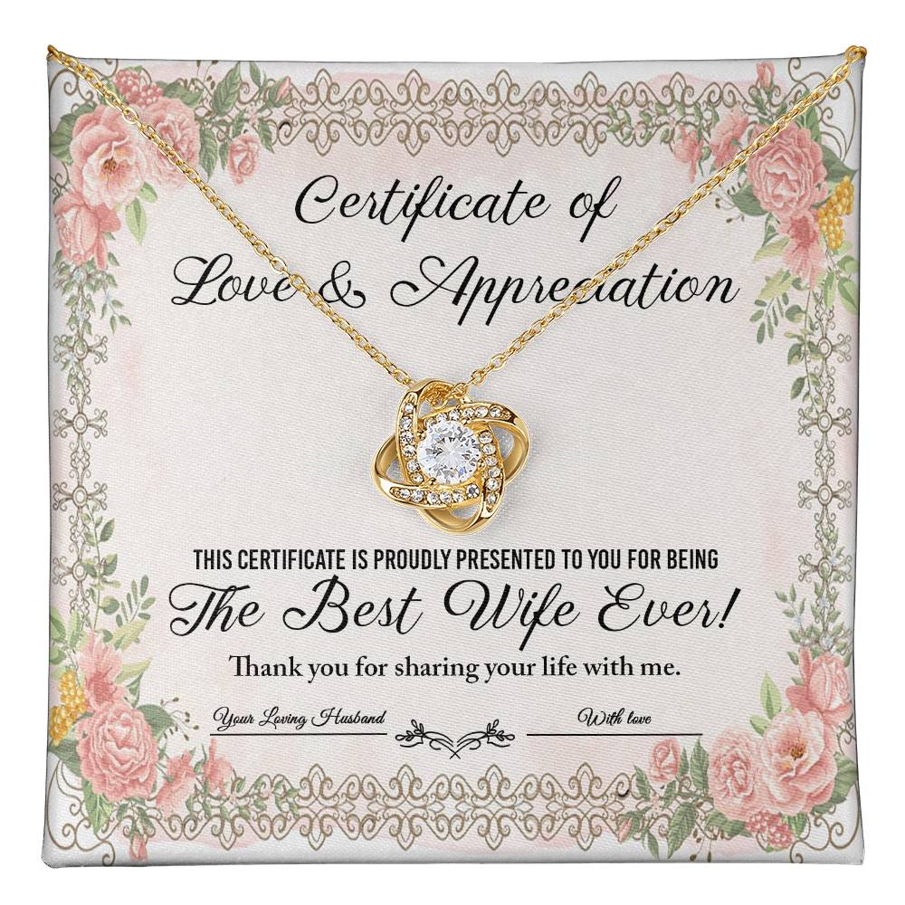 To The Best Wife Ever -  Certificate of Love And Appreciation, thank you for sharing your life with me