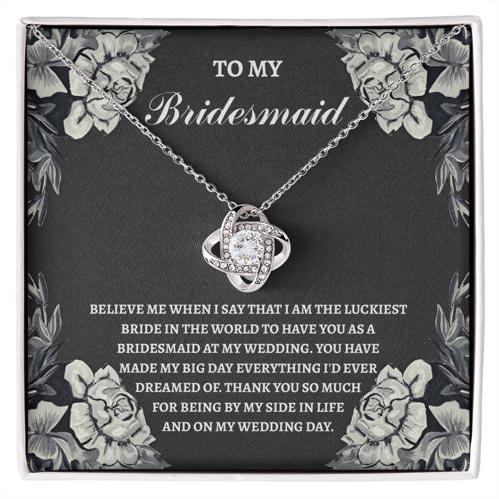 Bridesmaid-The Luckiest Bride