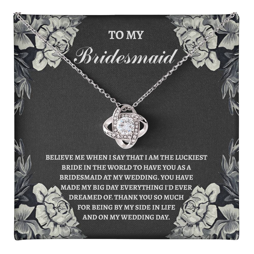 Bridesmaid-The Luckiest Bride