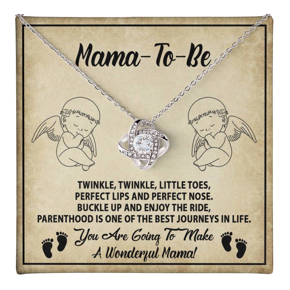 To  Mama To Be, You Are Going to Make A wonderful Mama - buckle up and enjoy the ride, parenthood is one of the best journeys in life