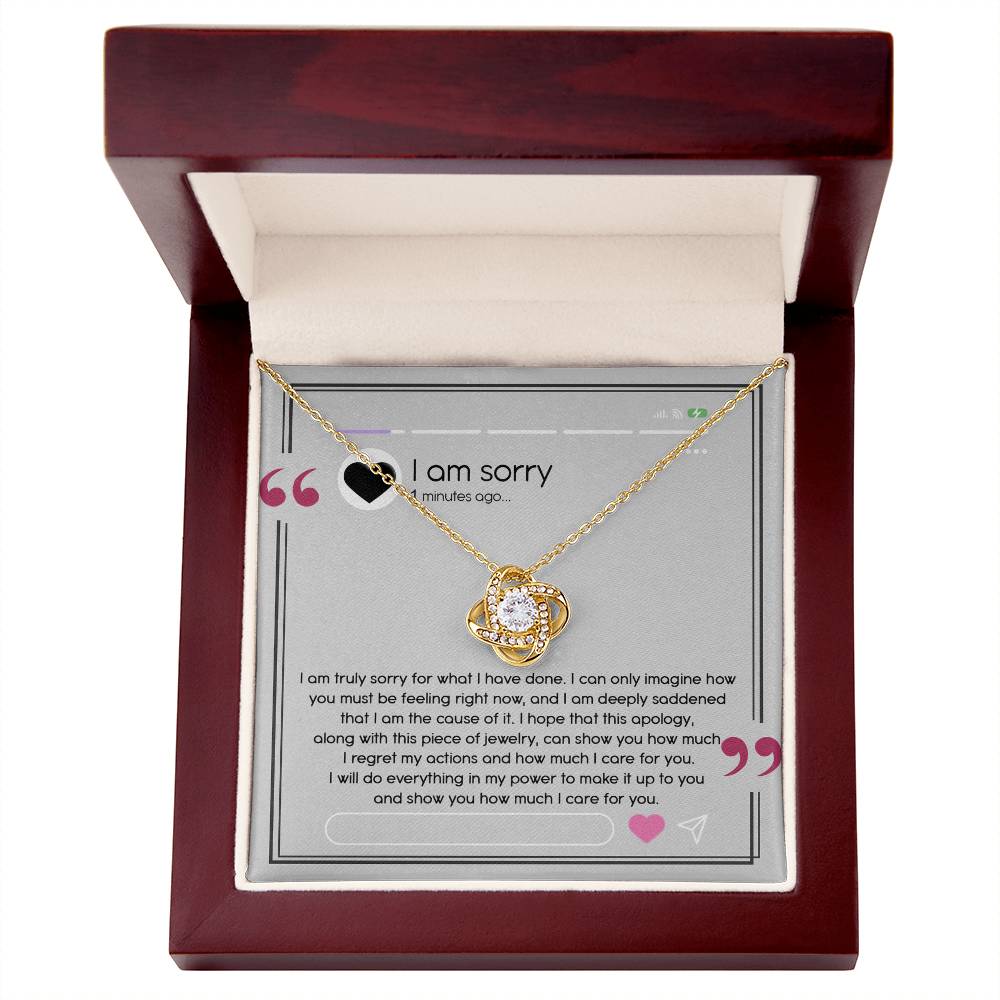 I Am Truly Sorry  - this apology, along with this piece of jewelry, can show you how much I regret my actions and how much I care for you