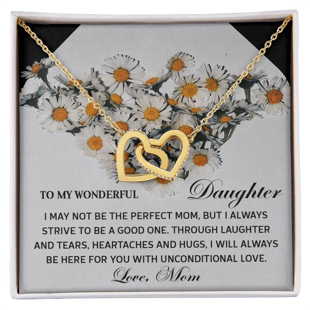 To My Wonderful Daughter - Unconditional Love