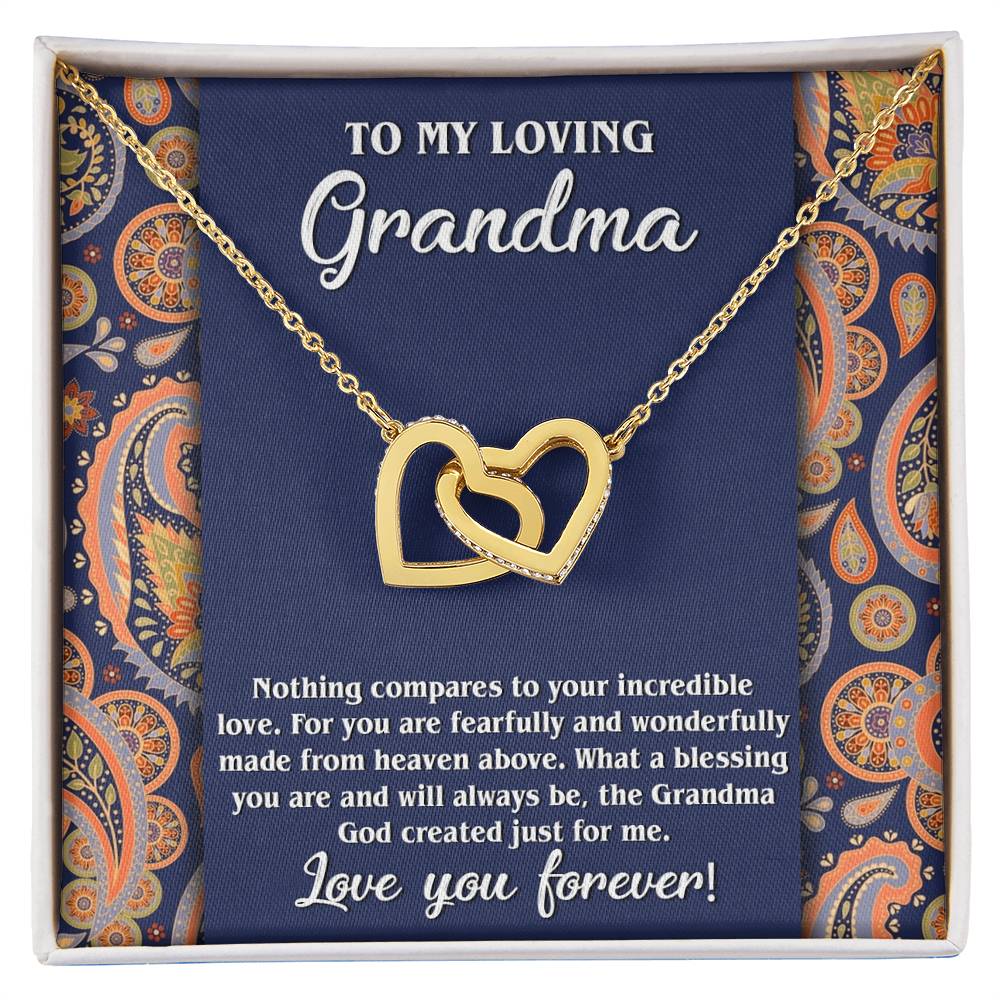 To My Loving Grandma, incredible love, fearful and wonderfully made from heaven above, the Grandma God created just for me,