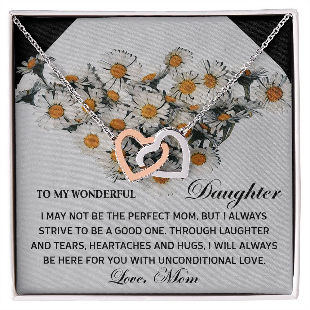 To My Wonderful Daughter - Unconditional Love