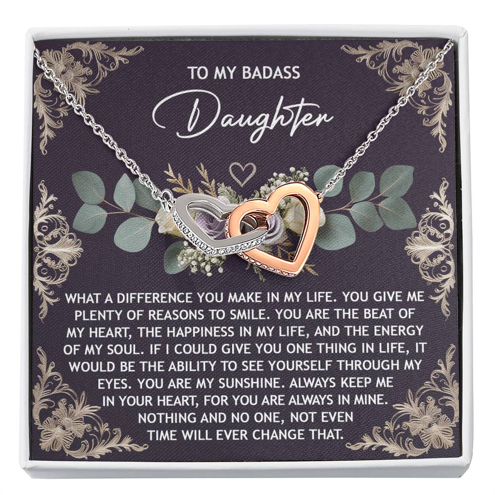 To My BADASS Daughter - Always In Mine