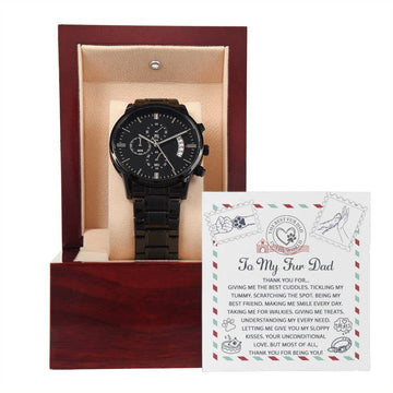 Fur Dad-Unconditional Love-Metal Chronograph Watch Black Chronograph Watch with Mahogany Style Luxury Box with Message card