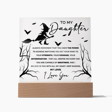 Halloween Decorative Plaque, To my Daughter Power, Strength, Determination Greatness, Gift Ideas