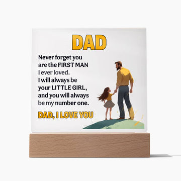 Printed Acrylic Square-Dad - never forget you are first man 2 Acrylic Sq