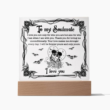 Halloween Decorative Plaque To My Soulmate, love you for who I am when I'm with you, forever your, gift ideas, acrylic, wife husband, my man, my woman