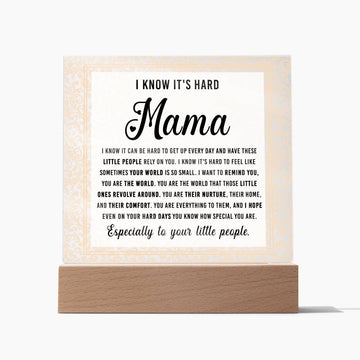 I know it's hard Mama, to get up every day and have these little people rely on you, to feel like sometimes your world is so small, you are the world to those little people, nurture their home, their comfort