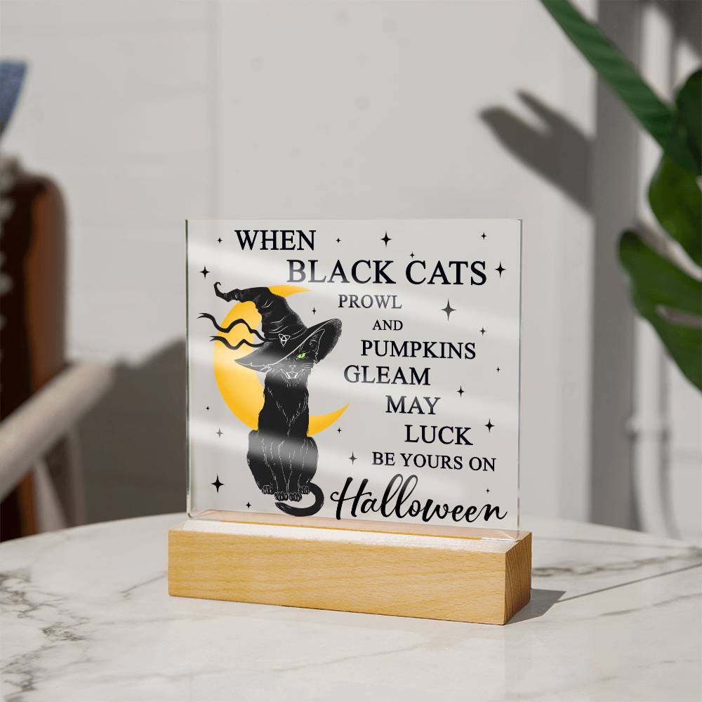 Halloween Decorative Plaques When The Black Cats Prowl, Pumpkins Gleam, May Luck Be Yours, gift ideas witch