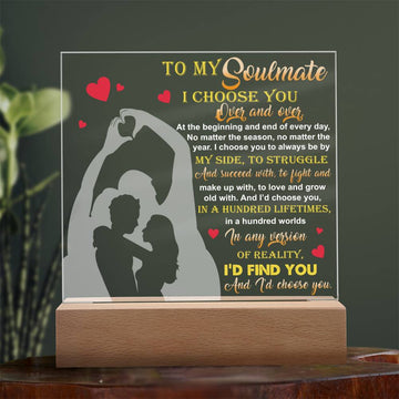 To My Soulmate I Choose You By My Side Acrylic Decor Women Men Anniversary Valentine To Wife From Husband Birthday Gift Ideas Wedding New Baby