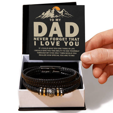 To my dad-Never forget that I Love You, Forever Leather Bracelet