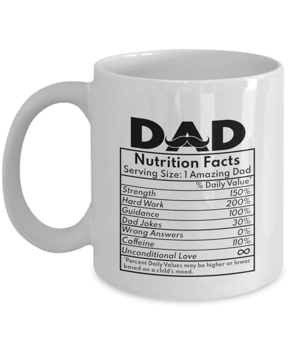 Dad, nutrition facts, serving 1 amazing Dad, strength, hard work, guidance, Dad jokes, wrong answers, caffeine, unconditional love