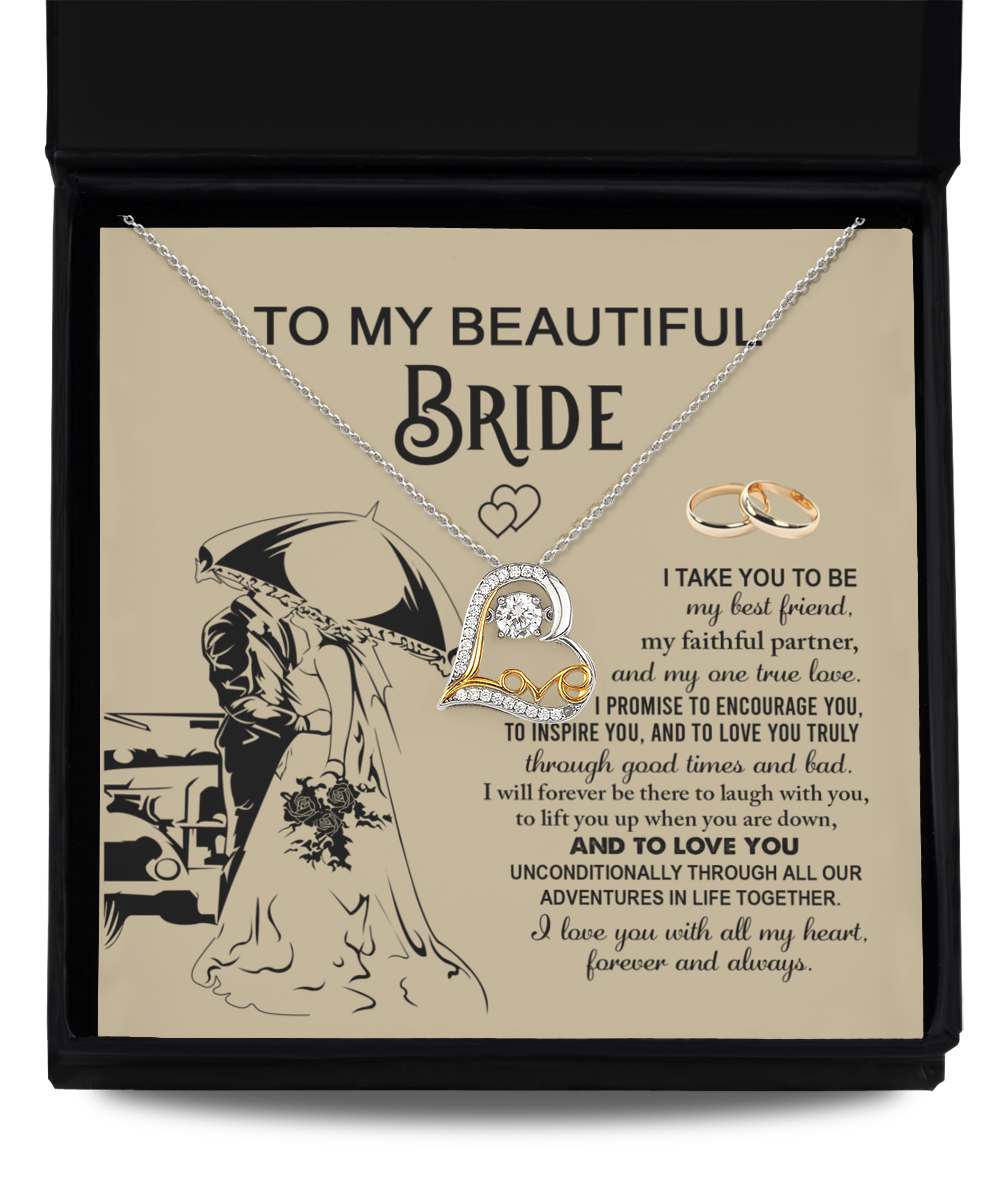 To my beautiful bride, my best friend, my faithful partner and my one true love