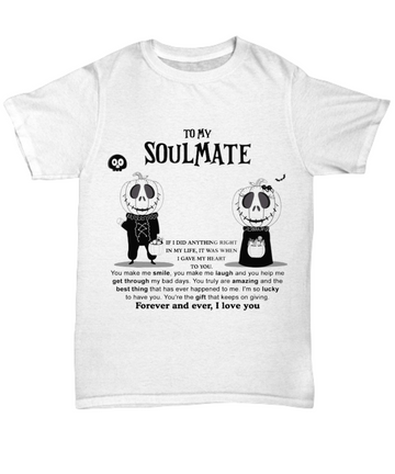 Halloween TShirt - To My Soulmate: Best Thing