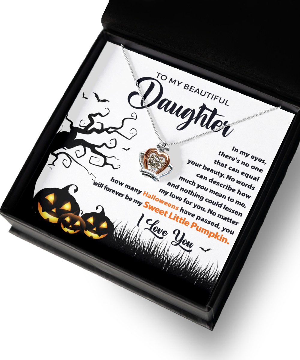 Halloween - To My Beautiful Daugther Forever My Sweet Little PumpKin